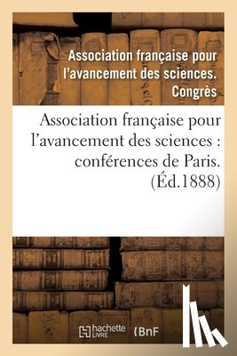 Asso de Sciences Congres - Association Francaise Pour l'Avancement Des Sciences. 42.