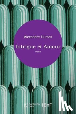 Dumas, Alexandre - Intrigue Et Amour