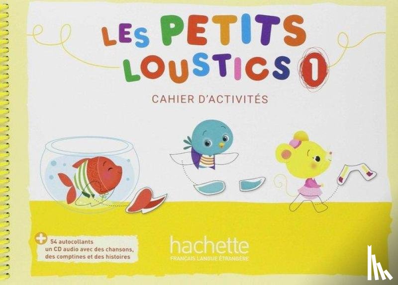Denisot, Hugues, Capouet, Marianne, Eubelen, Brigitte - Les Petits Loustics 1 - Cahier d'activites