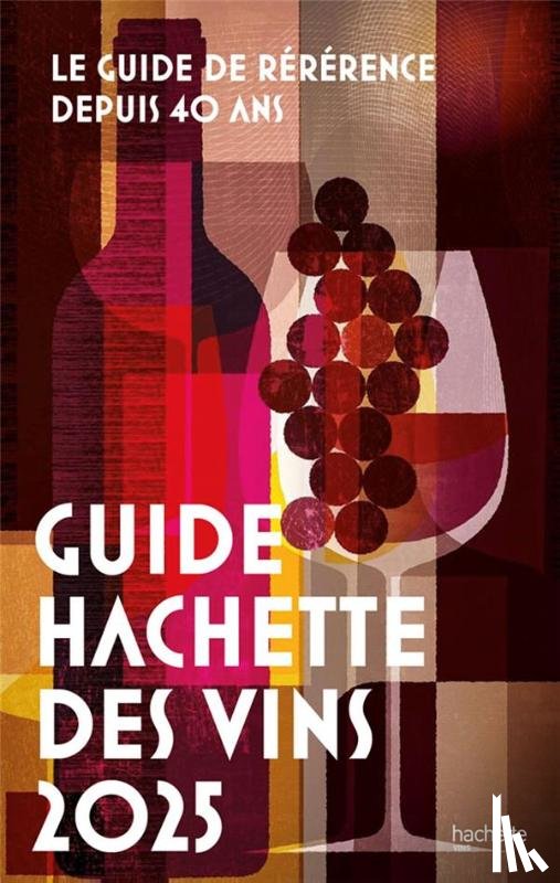  - Guide Hachette des vins 2025