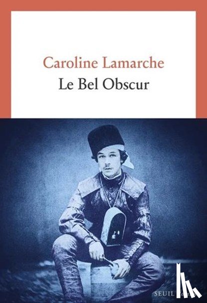 Lamarche, Caroline - Le Bel Obscur