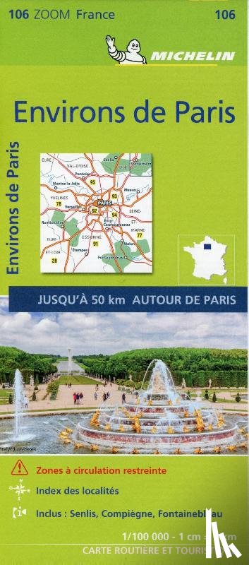  - ENVIRONS DE PARIS 2021 (Environs of Paris)- Michelin Zoom Map 106