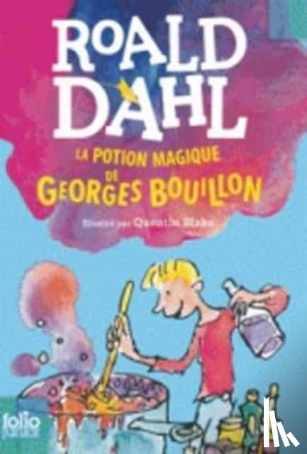 Dahl, Roald - La potion magique de Georges Bouillon