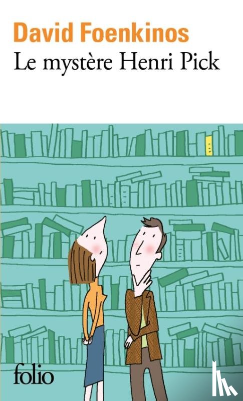 Foenkinos, David - Le mystere Henri Pick