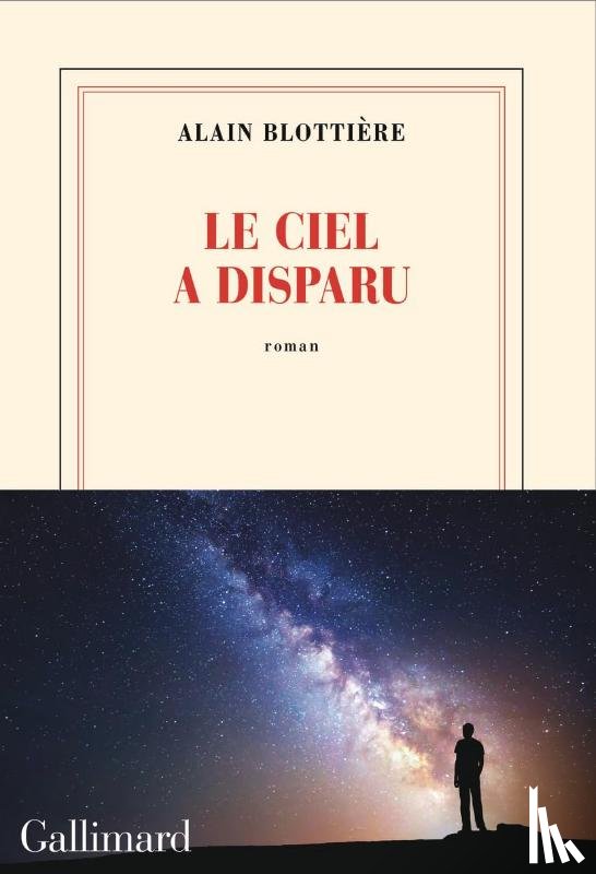Alain, Blottière - Le ciel a disparu