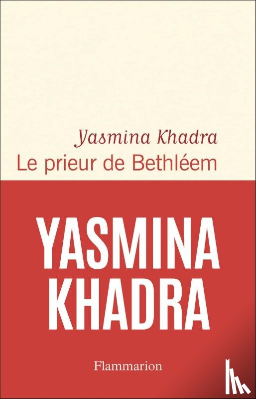 Khadra, Yasmina - Le prieur de Bethléem