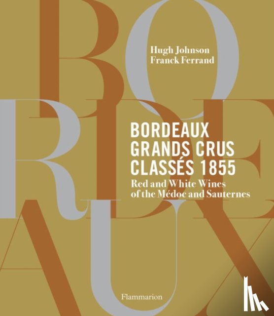 Johnson, Hugh, Ferrand, Franck - Bordeaux Grands Crus Classes 1855