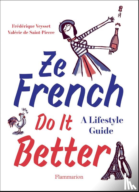 De Saint Pierre, Valérie, Veysset, Frédéric - Ze French Do it Better