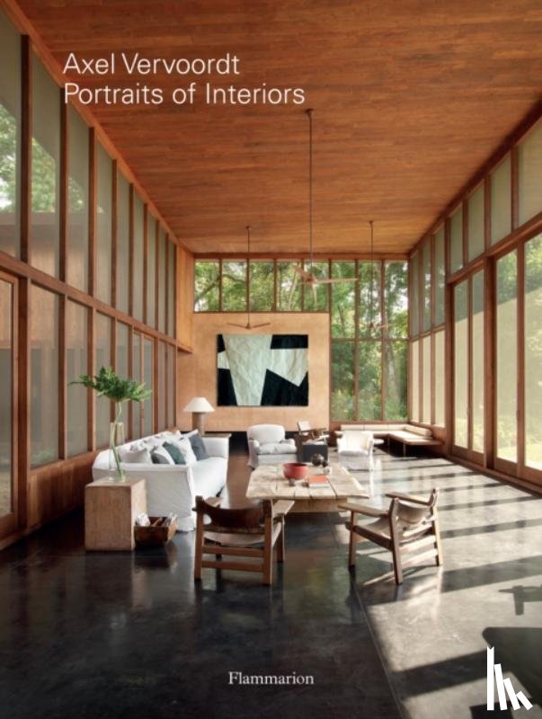 Vervoordt, Axel, Vervoordt, Boris, Gardner, Michael James - Axel Vervoordt: Portraits of Interiors