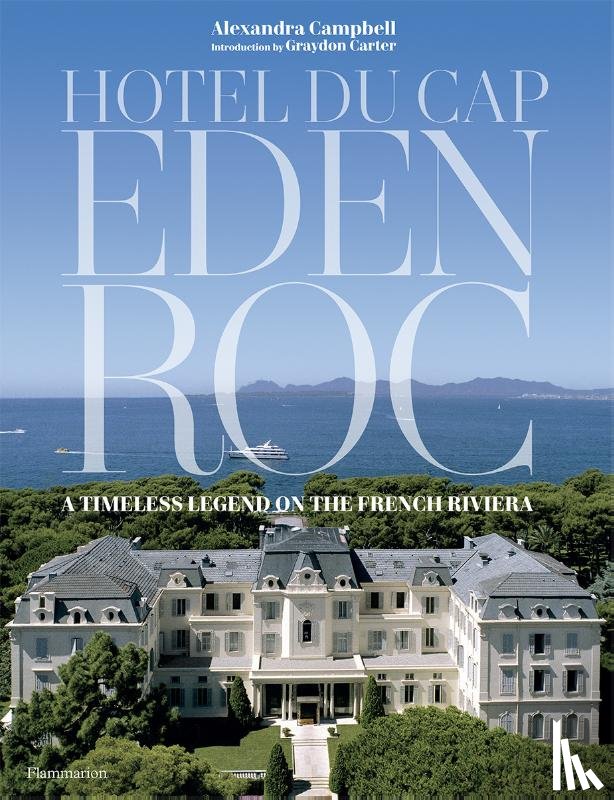 Campbell, Alexandra, Carter, Graydon - Hotel du Cap-Eden-Roc