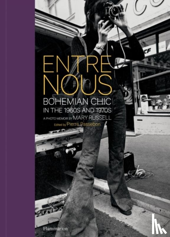 Russell, Mary - Entre Nous: Bohemian Chic in the 1960s and 1970s