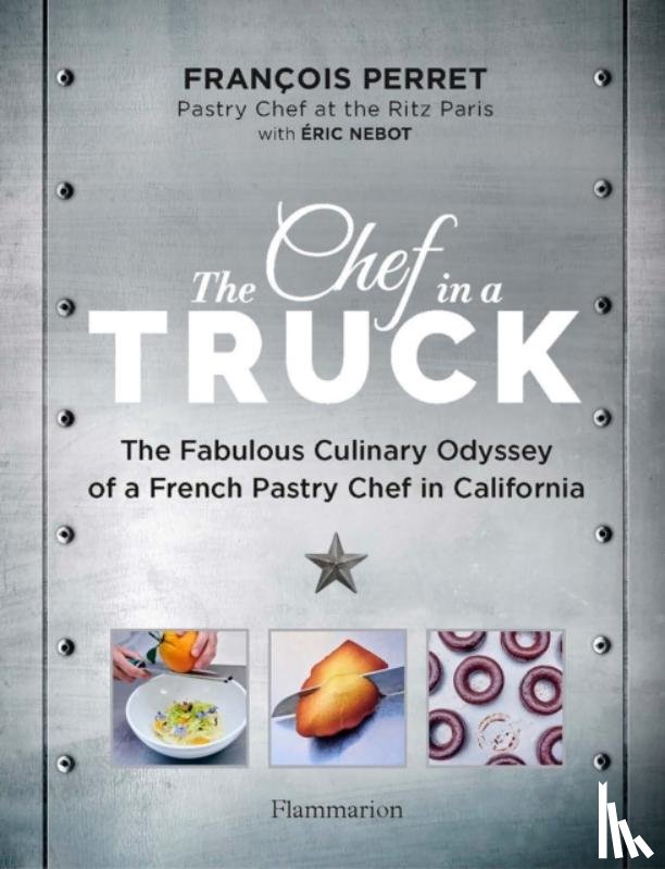 Perret, François, Nebot, Éric - The Chef in a Truck