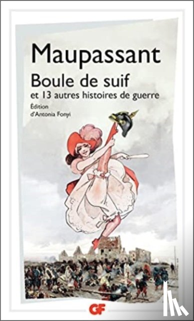 Maupassant, Guy de - Boule de suif et autres histoires de guerre