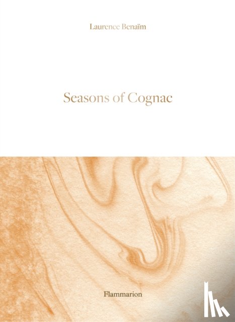 Benaim, Laurence - Seasons of Cognac