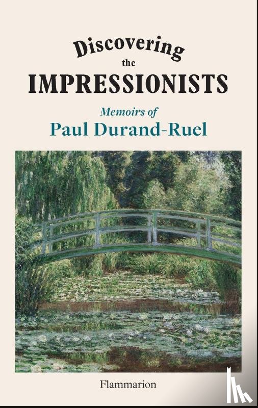 Durand-Ruel, Flavie, Durand-Ruel, Paul-Louis - Discovering the Impressionists