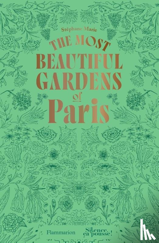 Marie, Stéphane - The Most Beautiful Gardens of Paris