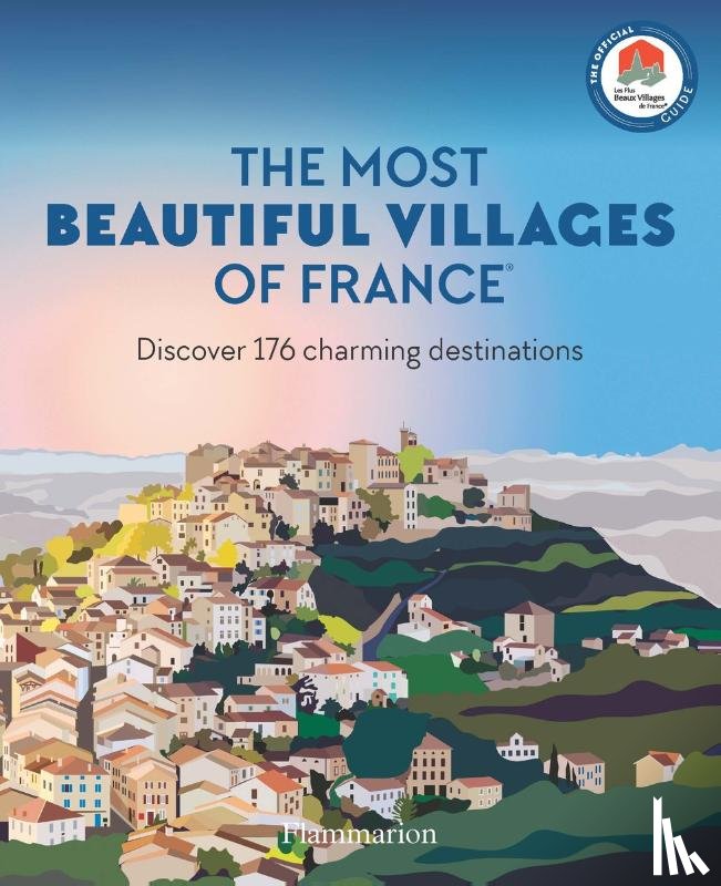 Les Plus Beaux Villages de France - The Most Beautiful Villages of France