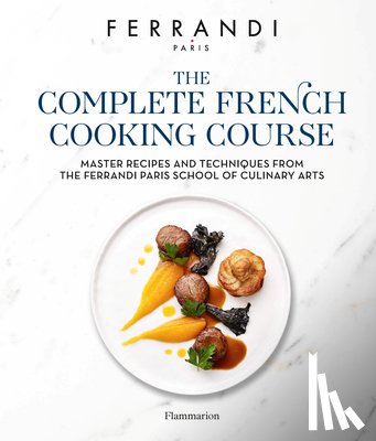 Paris, FERRANDI, Tanguy, Michel - The Complete French Cooking Course