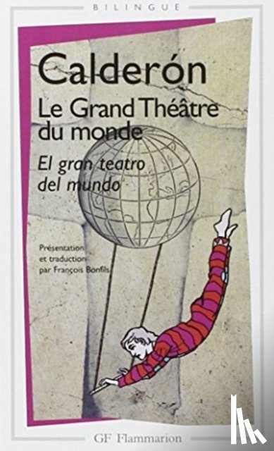 Calderon de la Barca, Pedro - Le grand theatre du monde