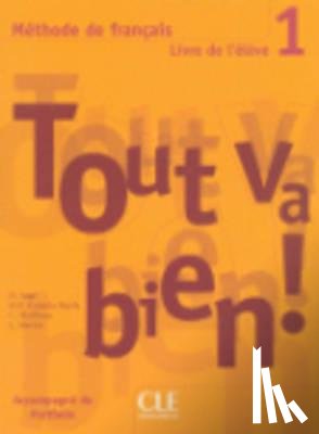 Auge - Tout va bien ! Livre de l'eleve 1