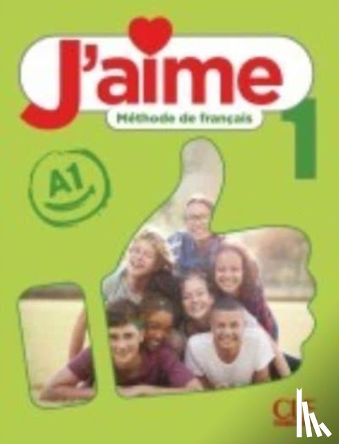Leon Moreno, Ana, Stefanou, Maria, Val, Cedric - J'aime 1: Niveau A1 - Livre de l'eleve