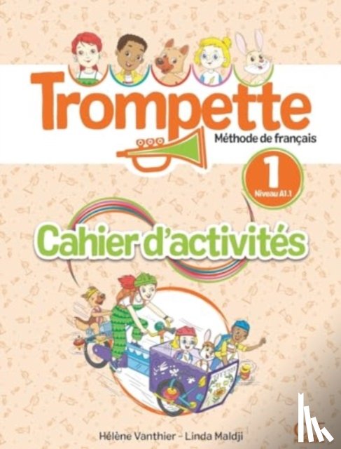 Maldji, Linda, Vanthier, Helene - Trompette 1: Niveau A1.1 - Cahier d'activites + audio