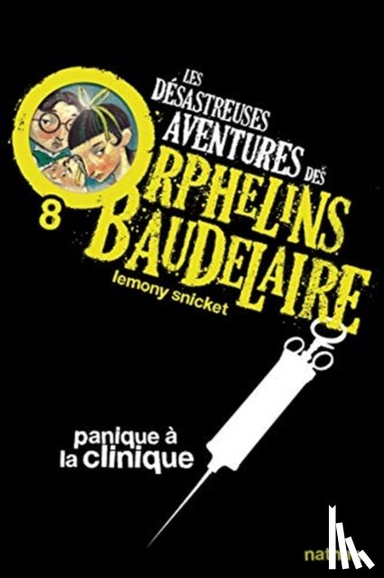 Snicket, Lemony - Les desastreuses aventures des Orphelins Baudelaire
