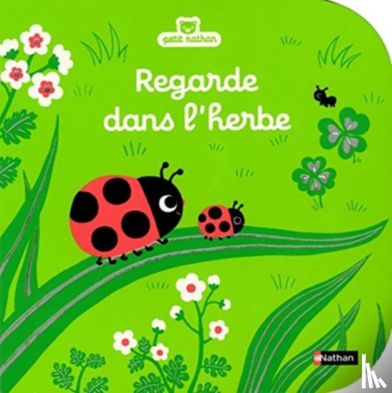 Denolle, Christelle - Regarde dans l'herbe
