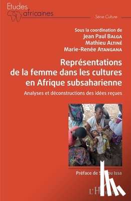 Balga, Jean Paul, Altiné, Mathieu, Atangana, Marie renee - Représentations de la femme dans les cultures en Afrique subsaharienne