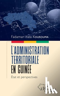 Kourouma, Fadaman Itala - L'administration territoriale en Guinée
