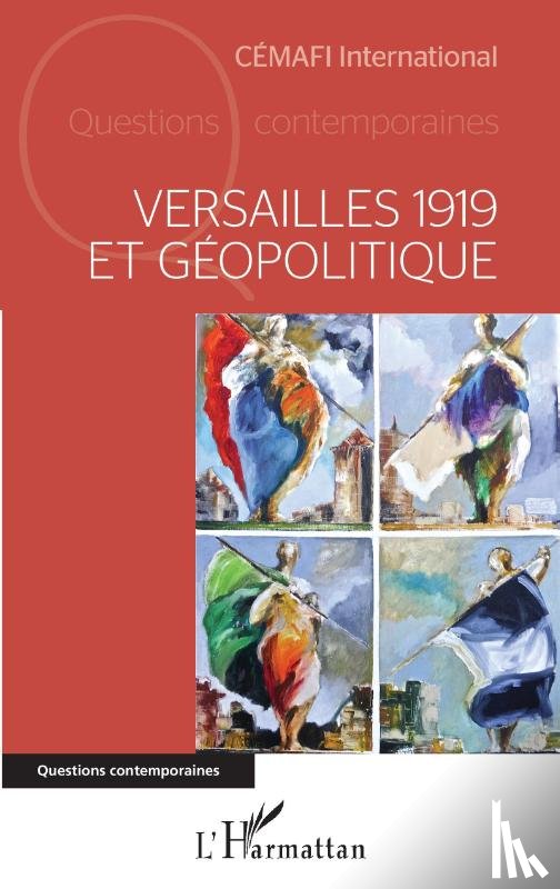 Cemafi, International - Versailles 1919 et géopolitique