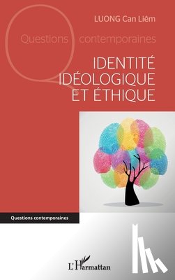 Luong, Can Liêm - Identité idéologique et éthique