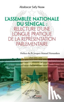 Ngom, Ababacar Safy - L'Assemblée nationale du Sénégal :