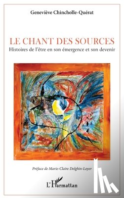 Chincholle-Querat, Geneviève - Le chant des sources