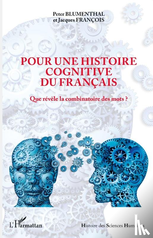 Blumenthal, Peter, François, Jacques - Pour une histoire cognitive du français