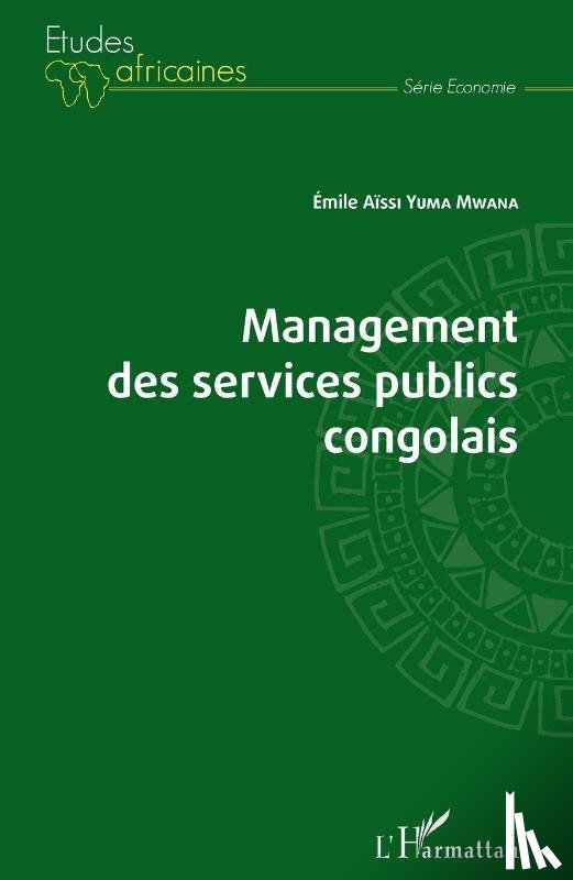 Aïssi Yuma Mwana, Emile - Management des services publics congolais
