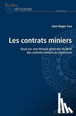 Zam, Léon Roger - Les contrats miniers