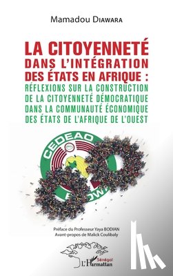 Diawara, Mamadou - La citoyenneté dans l'intégration des Etats en Afrique :