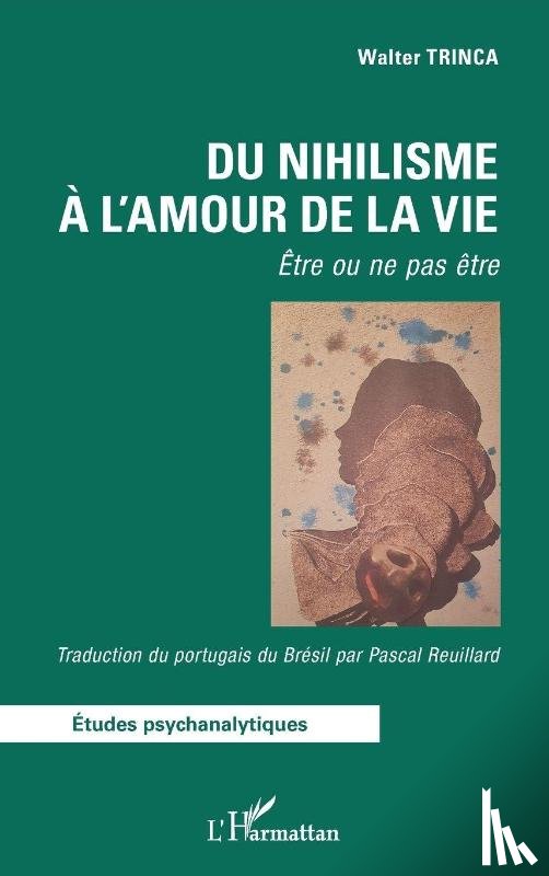 Trinca, Walter - Du nihilisme à l'amour de la vie