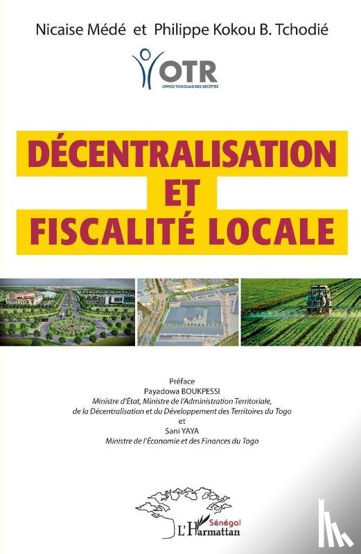 Médé, Nicaise, Tchodié, Philippe Kokou B. - Décentralisation et fiscalité locale