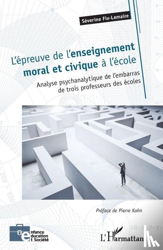 Fix-Lemaire, Séverine - L'épreuve de l'enseignement moral et civique à l'école