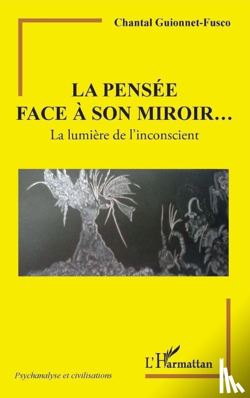 Guionnet Fusco, Chantal - La pensée face à son miroir...