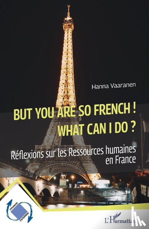 Vaaranen, Hanna - But you are so French! What can I do?
