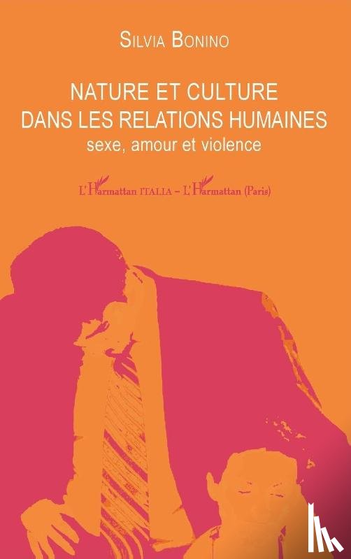 Bonino, Silvia - Nature et culture dans les relations humaines