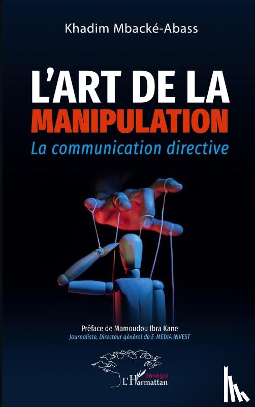 Mbacké-Abass, Khadim - L'art de la manipulation