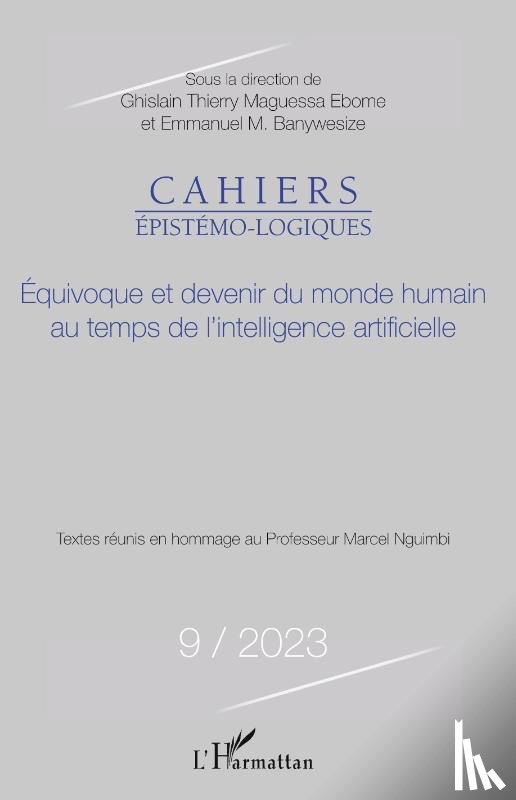 Banywesize Mukambilwa, Emmanuel - Equivoque et devenir du monde humain au temps de l'intelligence artificielle