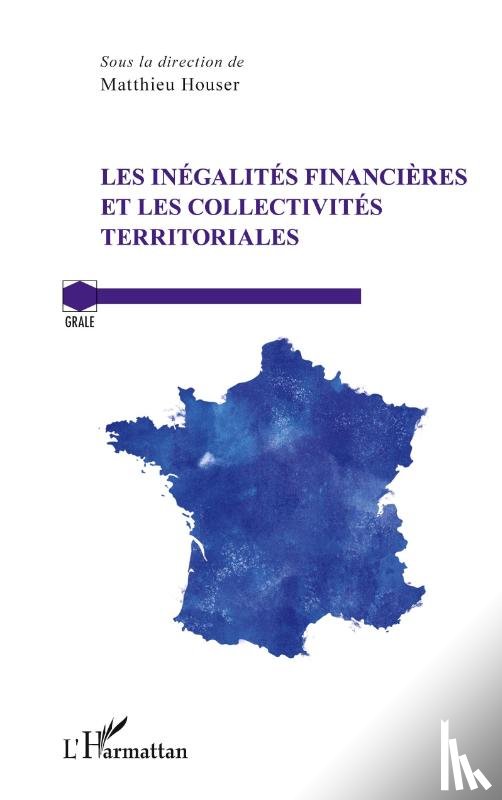 Houser, Matthieu - Les inégalités financières et les collectivités territoriales