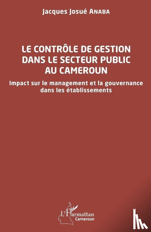 Anaba, Jacques Josué - Le contrôle de gestion dans le secteur public au Cameroun
