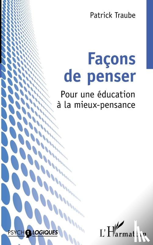 Traube, Patrick - Façons de penser
