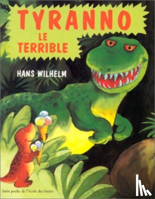 Wilhelm, Hans - Tyranno le Terrible